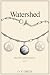 Watershed (GW Canyon Journe...