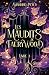 Les Maudits de Faerywood, Livre 1 (French Edition)