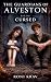 The Guardians of Alveston Cursed by Roni Krav