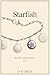 Starfish (GW Canyon Journey Book 4)