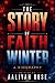 The Story of Faith Winter: ...