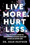 Live More. Hurt L...