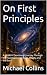 On First Principles: A Mode...