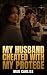 My Husband Cheated With My ...