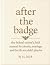 After the Badge by WILDER .