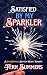 Satisfied By My Sparkler: A...