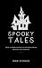 Spooky Tales by John Stinson