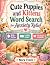 Cute Puppies and Kittens Wo...