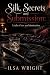 Silk, Secrets and Submission by Ilsa Wright