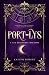 Port-Lys: Tome1 : Les héritières maudites (French Edition)