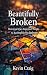 Beautifully Broken: How God...