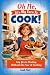 Oh No, It's My Turn To Cook...