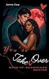 You're Taken Over...