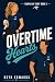 Overtime Hearts - A Sweet S...