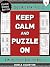 Keep Calm and Puzzle On, Vo...