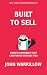 Built to Sell - Creating a Business That Can Thrive Without You