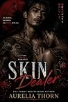 Skin Dealer: A Da...