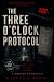 The Three O'clock Protocol