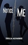 Notice Me: A See Me Prequel (See Me Series)