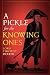 A Pickle for the Knowing Ones
