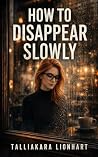 How to disappear ...