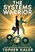 The Systems Warrior