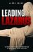 Leading Lazarus: 8 Transfor...