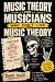 Music Theory For Musicians ...