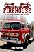 TALES FROM THE FIREHOUSE: A...