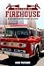 TALES FROM THE FIREHOUSE: A...