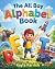 The All Boy Alphabet Book: ...