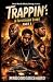 Trappin': A Fayettenam Stor...