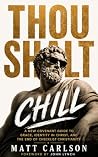 Thou Shalt Chill:...