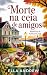 Morte na ceia de amigos (Mi...
