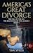 America's Great Divorce: Th...