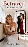 Betrayed: Two Lin...