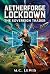 Aetherforge Lockdown : The ...