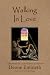 Walking in Love: A Devotion...