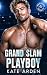Grand Slam Playboy: A Singl...