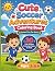 Cute Soccer Adventures Colo...