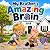 My Brother's Amazing Brain:...