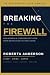 BREAKING THE FIREWALL: How ...
