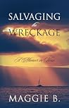 Salvaging the Wreckage: A Memoir in Verse Book cover for Salvaging the Wreckage: A Memoir in Verse