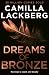 Dreams of Bronze (Faye's Revenge, #3)