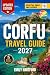 CORFU TRAVEL GUIDE 2027 by Emily Hartford