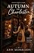 Autumn in Charleston: A Novel of Family, Friendship, and Love (Whitmore Family Legacy Saga)