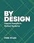 By Design by Mike Miles