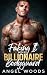 Faking It With My Billionaire Bodyguard by Angel Woods