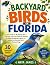 Backyard Birds of Florida: ...