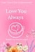 Love You Always (The EverBloom Series)